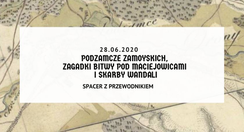 Podzamcze Zamoyskich, zagadki bitwy pod Maciejowicami i skarby wandali! 