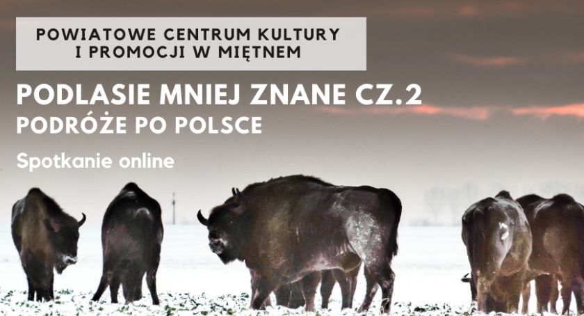 Podlasie mniej znane cz. 2 – Spotkanie online