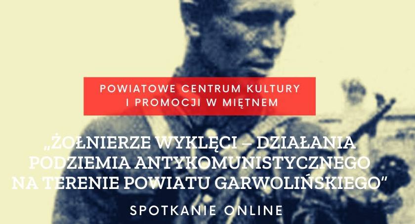 Żołnierze Wyklęci – działania podziemia antykomunistycznego na terenie powiatu 