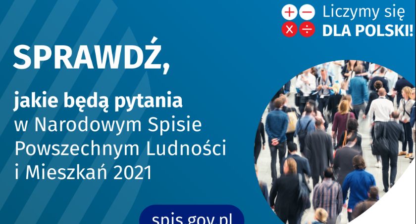 Jakie będą pytania w Narodowym Spisie Powszechnym 2021?