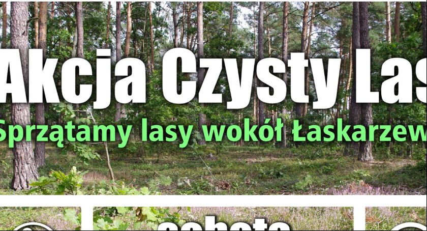 Akcja Czysty Las w Łaskarzewie