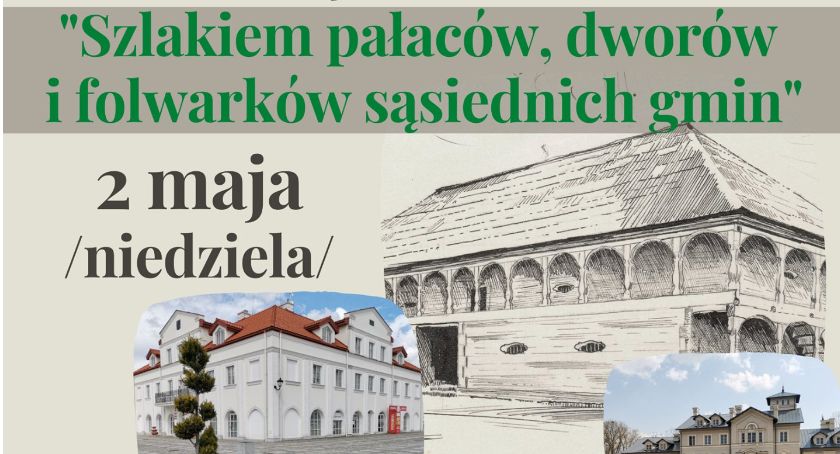Szlakiem pałaców, dworów i folwarków sąsiednich gmin – rajd online
