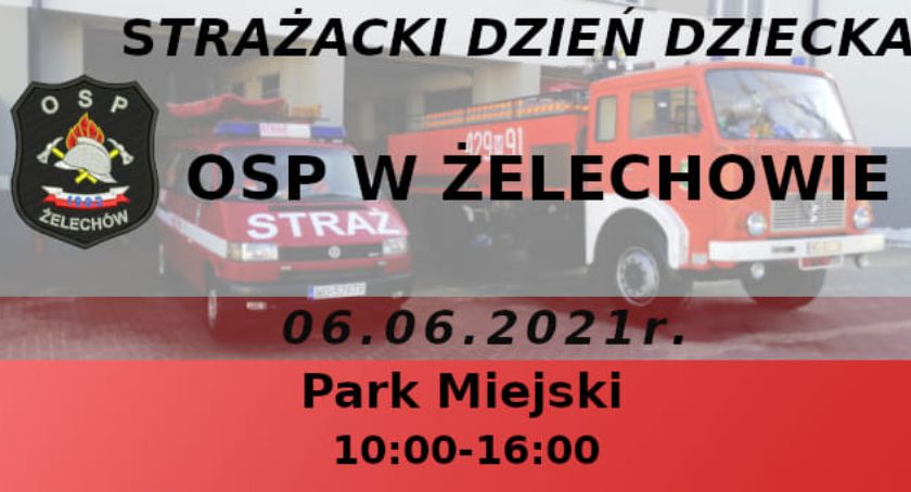 Strażacki Dzień Dziecka z OSP Żelechów