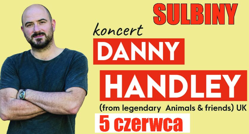 Danny Handley wystąpi w Sulbinach