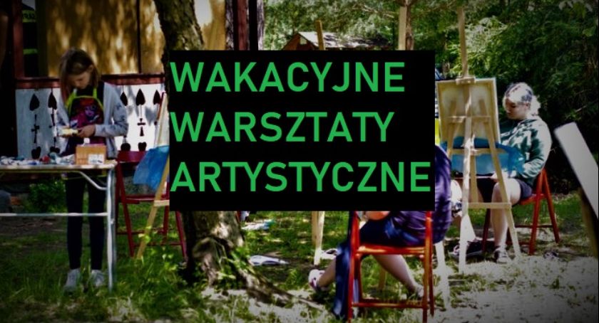 Wakacyjne warsztaty artystyczne w PCKiP Letnia Akademia Sztuki