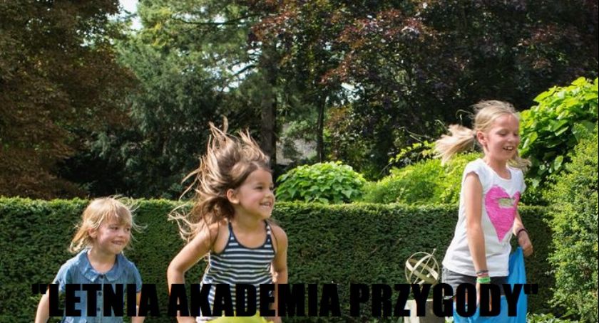 Wakacyjne wtorki z Letnią Akademią Przygody 
