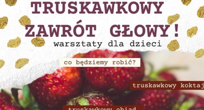 Truskawkowy zawrót głowy w Miętnem