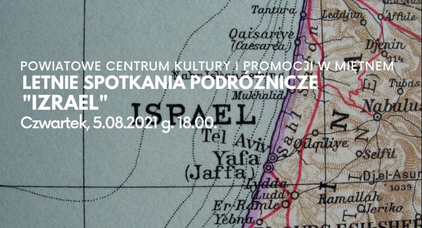 Izrael mniej znany – Letnie spotkanie podróżnicze w Miętnem
