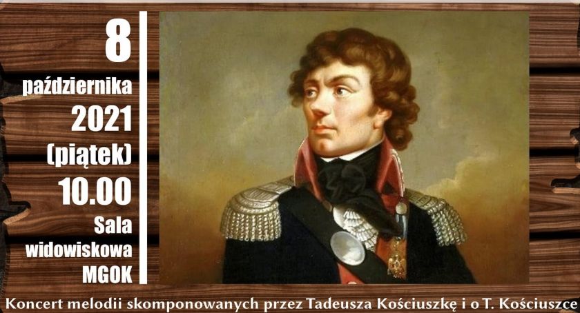 Przyjdź i posłuchaj o Kościuszce