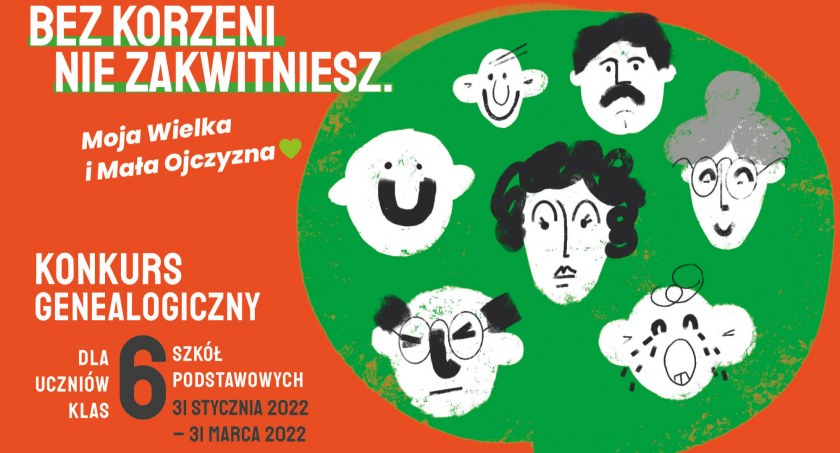 Bez korzeni nie zakwitniesz – Moja Wielka i Mała Ojczyzna