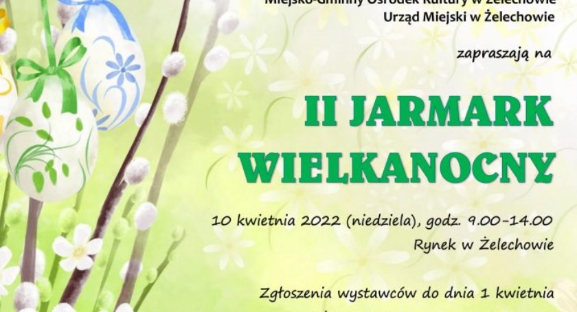 II Jarmark Wielkanocny w Żelechowie
