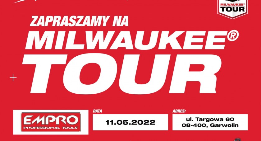 Milwaukee Tour w Garwolinie. Ciężarówka odwiedzi nasze miasto!
