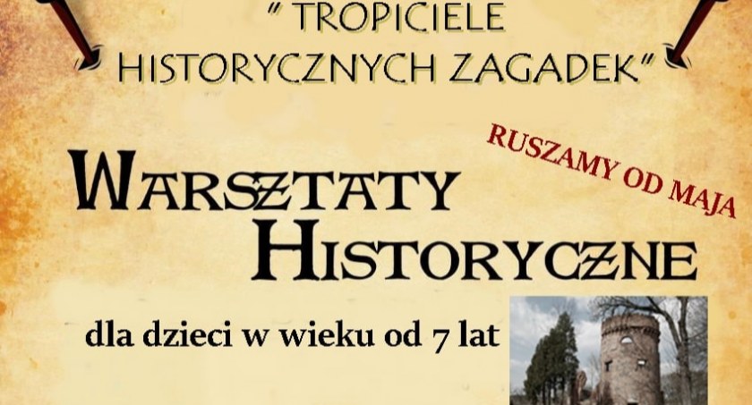 Tropiciele historycznych zagadek – warsztaty historyczne