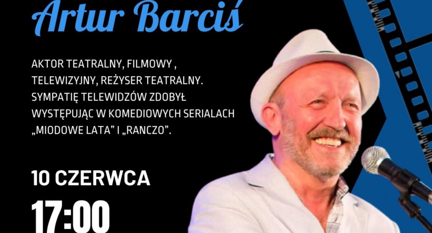Artur Barciś odwiedzi Garwolin! Zapisy trwają