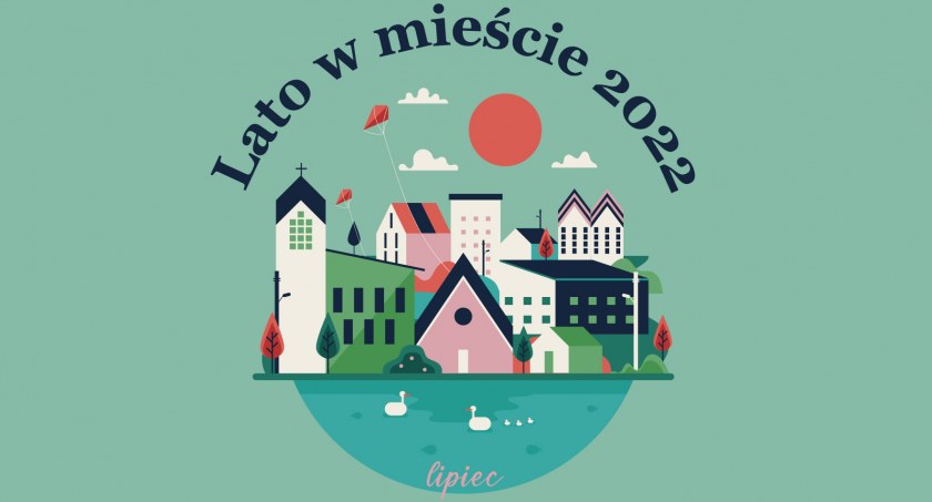 Lato z CSiK czeka! Sprawdź program na lipiec