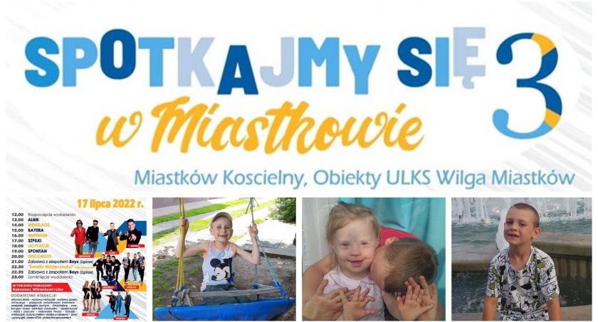 Spotkajmy się w Miastkowie3! Dla Lilki, Kubusia i Wiktorka! 