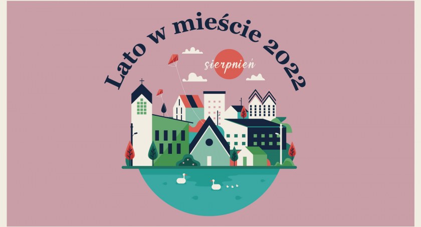 Wakacje 2022 – Sprawdź ofertę centrum kultury na sierpień!