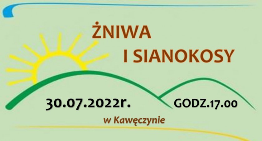 Żniwa i Sianokosy w Kawęczynie. Już w sobotę