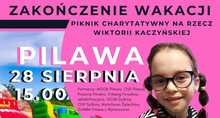 Zakończenie wakacji w Pilawie – Piknik charytatywny na rzecz Wiktorii Kaczyńskiej