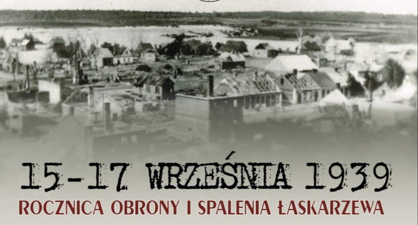 Rocznica obrony i spalenia Łaskarzewa