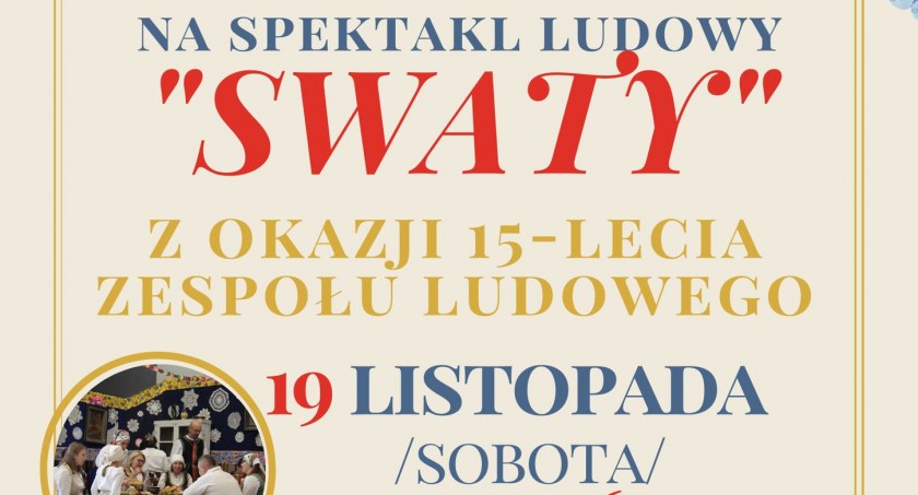 Swaty – występ z okazji 15-lecia Zespołu Ludowego z Gończyc