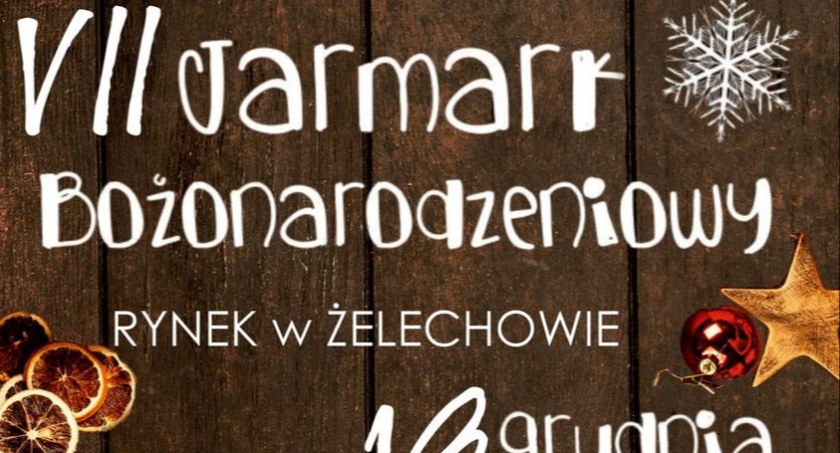 VII Jarmark Bożonarodzeniowy w Żelechowie