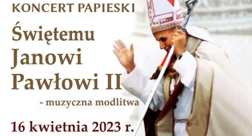 Świętemu Janowi Pawłowi II – muzyczna modlitwa