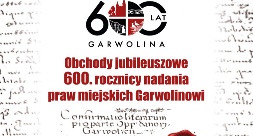 600 lat praw miejskich Garwolina! – Weź udział w jubileuszowych obchodach