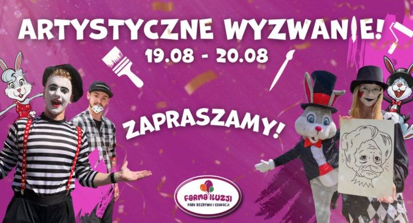 Artystyczne wyzwanie na Farmie Iluzji już w weekend!