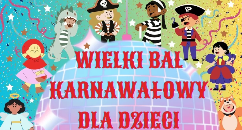 Bal karnawałowy dla dzieci już w sobotę!