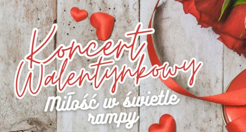 Koncert walentynkowy w Pilawie