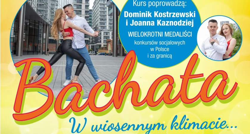 Bachata w wiosennym klimacie! To gratka dla kochających gorące latynoskie rytmy!