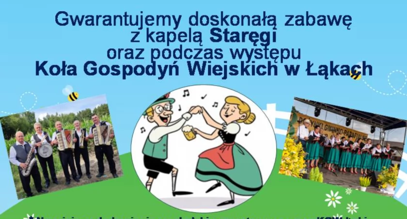 Taka majówka! Wieś tańczy i śpiewa, a zagra Kapela Staręgów!