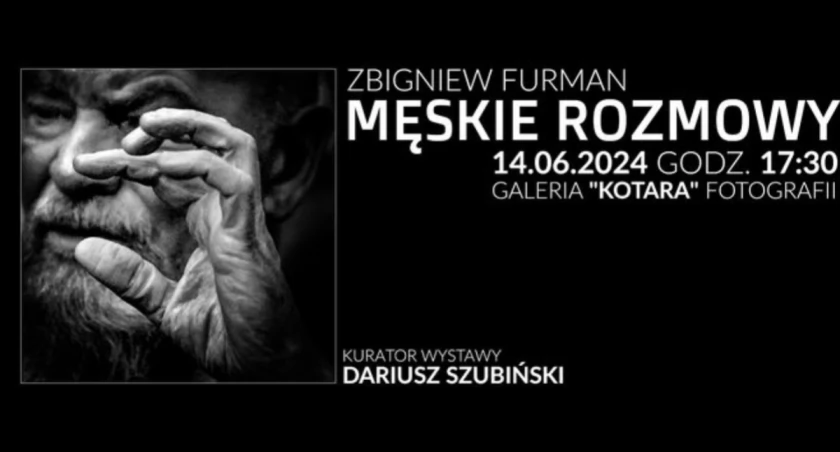 Męskie rozmowy w Galerii Kotara Fotografii 