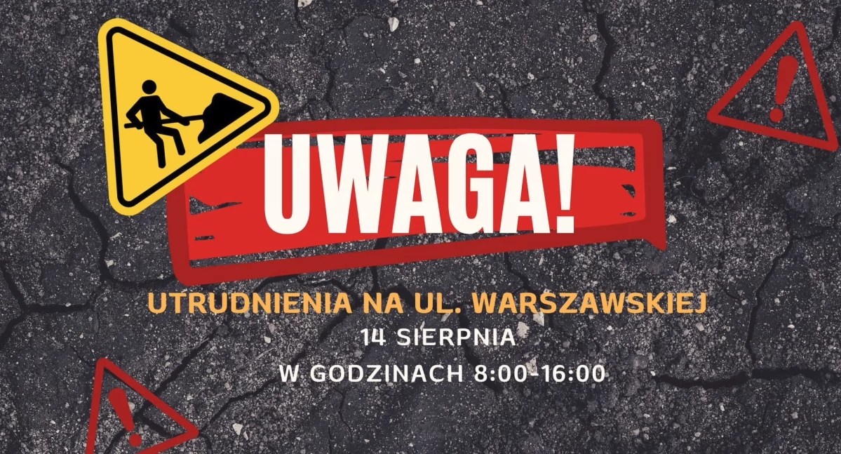 Uwaga, mieszkańcy Łaskarzewa! Będą utrudnienia w ruchu