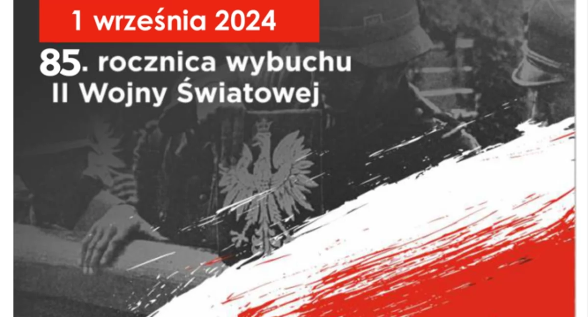 Upamiętnijmy 85. rocznicę wybuchu II wojny światowej