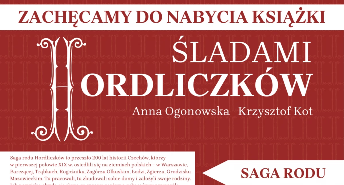 Anna Ogonowska i Krzysztof Kot napisali książkę o rodzie Hordliczków – Zobacz, jak ją zamówić!