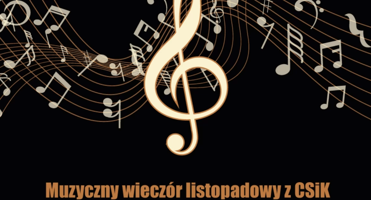Wyśpiewajmy niepodległość! Muzyczny wieczór listopadowy z CSiK