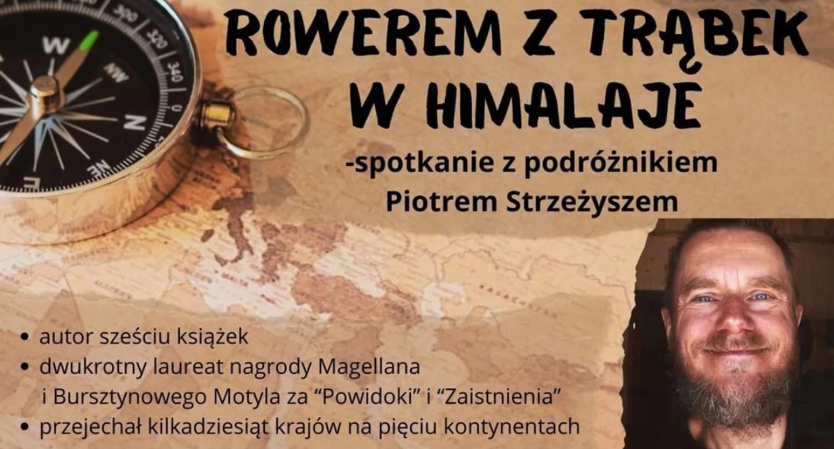 Weekend z MGOK Pilawa: Spotkanie z podróżnikiem Piotrem Strzeżyszem