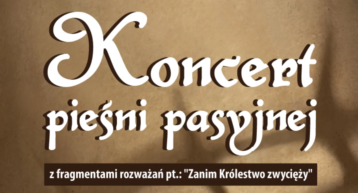 Męka Pańska w pieśniach - Wystąpi Chór Miasta Garwolina