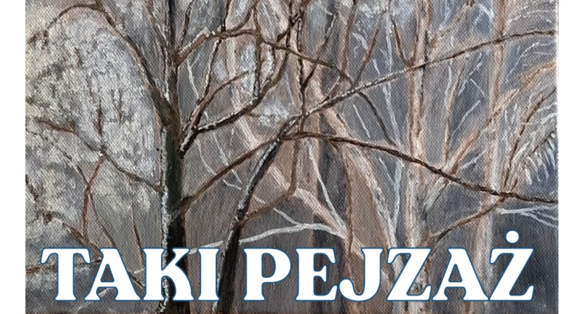  Janina Gągała i jej moc pejzażu