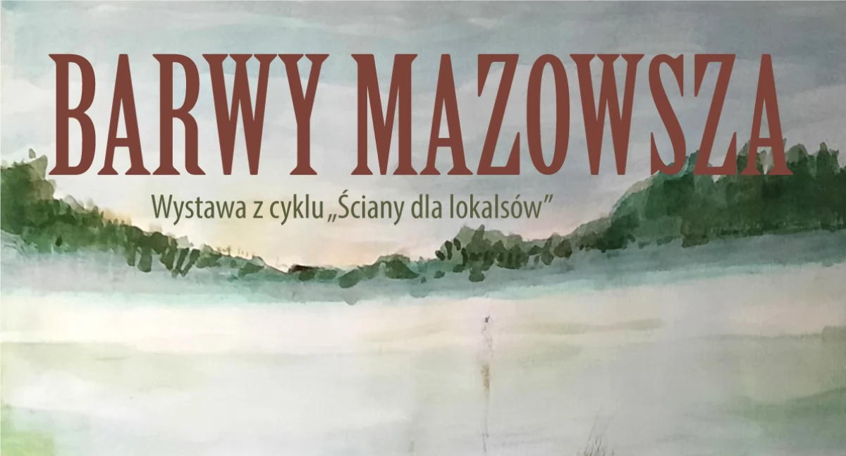 „Barwy Mazowsza” – Wernisaż wystawy Violetty Izdebskiej
