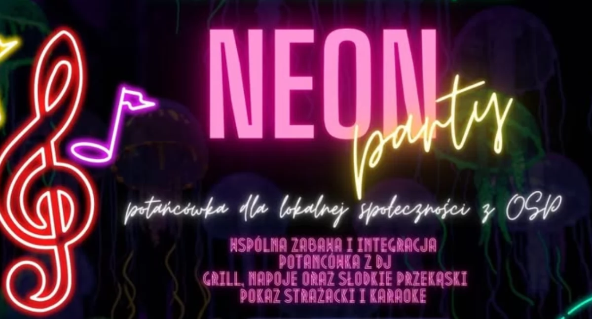 Neon Party, czyli potańcówka z OSP! Strażacy i KGW zapraszają na zabawę z DJem