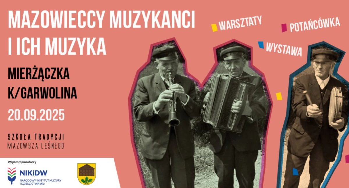 W Mierżączce zabrzmią dawne melodie. Zaproszenie na „Spotkanie z tradycją mazowieckiej wsi”