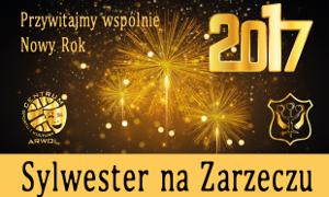 Przywitajmy razem Nowy Rok! Sylwester na Zarzeczu