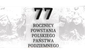 77. rocznica utworzenia Polskiego Państwa Podziemnego