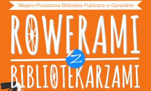 Pojedź na wyprawę „Rowerami z bibliotekarzami