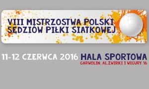 Już w ten weekend VIII Mistrzostwa Polski Sędziów Piłki Siatkowej