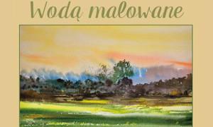 Galeria Kotłownia zaprasza na wernisaż Jana Gołębiewskiego „Wodą malowane”