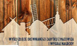 Odkryj historię w drewnie zaklętą i wygraj nagrody